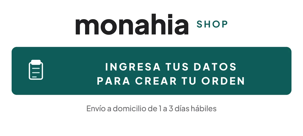 Monahia Shop. Ingresa tus datos para crear tu orden. Envío a domicilio de 1 a 3 días hábiles.